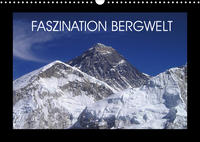 Faszination Bergwelt (Wandkalender 2022 DIN A3 quer)