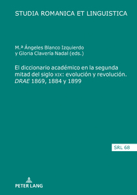 El diccionario académico en la segunda mitad del siglo XIX: evolución y revolución. <I>DRAE</I> 1869, 1884 y 1899