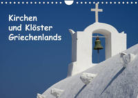 Kirchen und Klöster Griechenlands (Wandkalender 2022 DIN A4 quer)