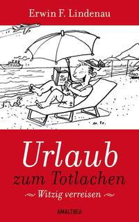 Urlaub zum Totlachen