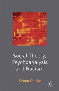 Social Theory, Psychoanalysis and Racism