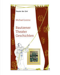 Bautzener Theater Geschichten