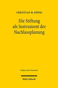 Die Stiftung als Instrument der Nachlassplanung