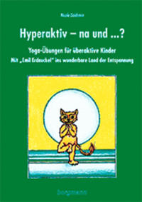 Hyperaktiv - na und... ?