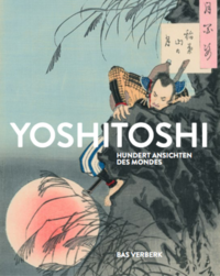 Hundert Ansichten des Mondes. Japanische Farbholzschnitte von Tsukioka Yoshitoshi