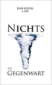 Nichts als Gegenwart