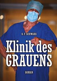 Klinik des Grauens