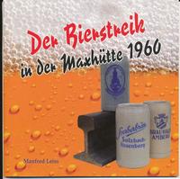 Der Bierstreik in der Maxhütte 1960