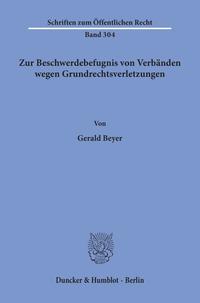 Zur Beschwerdebefugnis von Verbänden wegen Grundrechtsverletzungen.