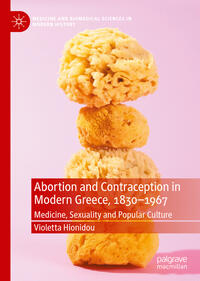 Abortion and Contraception in Modern Greece, 1830-1967