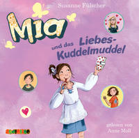 Mia und das Liebeskuddelmuddel (4)