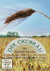 Der Ökobräu im Altmühltal - wo Dinkel und Emmer zu Bier werden