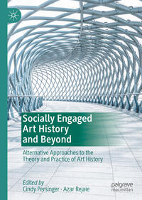 Socially Engaged Art History and Beyond