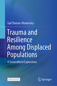 Trauma and Resilience Among Displaced Populations