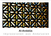 Al-Andalús Impressionen aus Andalusien (Wandkalender 2022 DIN A2 quer)