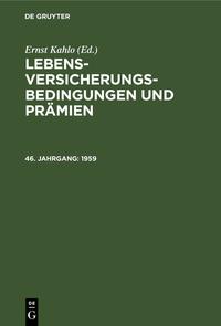 Lebens-Versicherungsbedingungen und Prämien / 1959