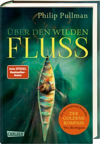 His Dark Materials 0: Über den wilden Fluss