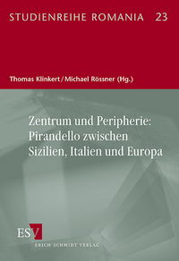 Zentrum und Peripherie: Pirandello zwischen Sizilien, Italien und Europa