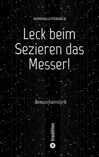 Leck beim Sezieren das Messer!