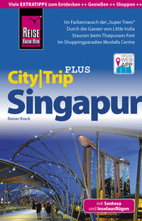 Reise Know-How Reiseführer Singapur mit Sentosa und Inselausflügen (CityTrip PLUS)