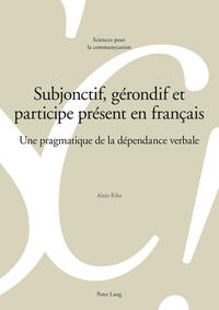 Subjonctif, gérondif et participe présent en français