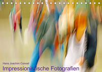 Impressionistische Fotografien (Tischkalender 2022 DIN A5 quer)