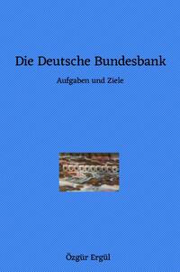 Die Deutsche Bundesbank