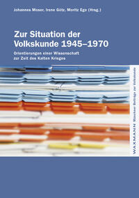 Zur Situation der Volkskunde 1945–1970