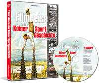 Filmreise in die Kölner Sportgeschichte