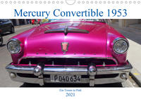 Mercury Convertible 1953 - Ein Traum in Pink (Wandkalender 2021 DIN A4 quer)