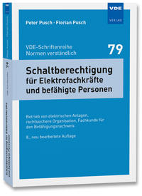 Schaltberechtigung für Elektrofachkräfte und befähigte Personen