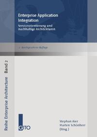 Enterprise Application Integration - Serviceorientierung und nachhaltige Architekturen