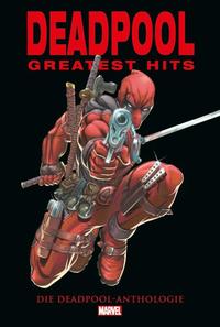 Deadpool Anthologie: Deadpools Greatest Hits