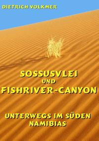 Sossusvlei und Fishriver-Canyon