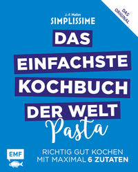 Simplissime – Das einfachste Kochbuch der Welt: Pasta