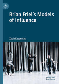 Brian Friel's Models of Influence