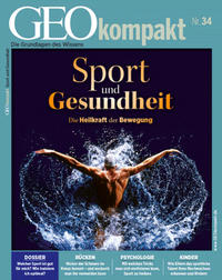 GEOkompakt / GEOkompakt 34/2013 - Sport und Gesundheit