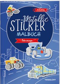 Metallic-Sticker Malbuch. Fahrzeuge