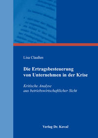 Die Ertragsbesteuerung von Unternehmen in der Krise