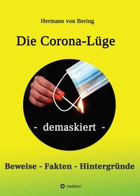 Die Corona-Lüge - demaskiert