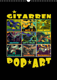 Gitarren Pop Art (Wandkalender 2020 DIN A3 hoch)