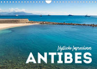 ANTIBES Idyllische Impressionen (Wandkalender 2023 DIN A4 quer)