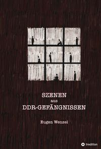 Szenen aus DDR-Gefängnissen