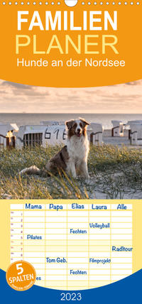 Familienplaner Hunde an der Nordsee (Wandkalender 2023 , 21 cm x 45 cm, hoch)