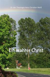 Ein wahrer Christ