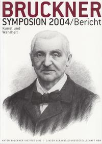 Bruckner-Symposion Linz 2004