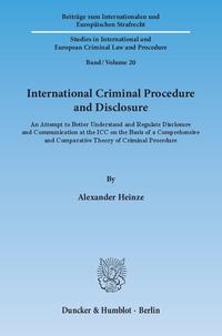 International Criminal Procedure and Disclosure.