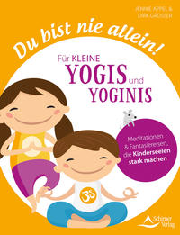 Du bist nie allein! Für kleine Yogis und Yoginis