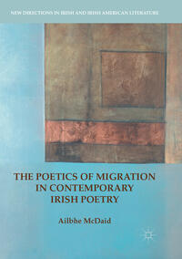 The Poetics of Migration in Contemporary Irish Poetry