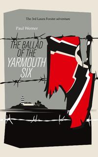 The Ballad of the Yarmouth Six